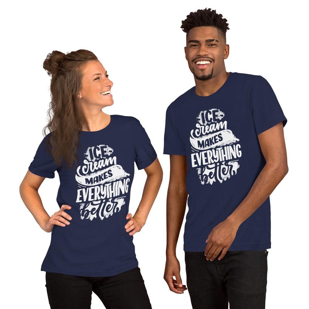 "Ice cream makes everything better" Short-Sleeve Unisex T-Shirt - AMALFITANA STORE