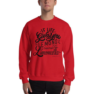If Life Gives You Lemons Than make Limoncello Unisex Sweatshirt - AMALFITANA STORE