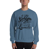 If Life Gives You Lemons Than make Limoncello Unisex Sweatshirt - AMALFITANA STORE