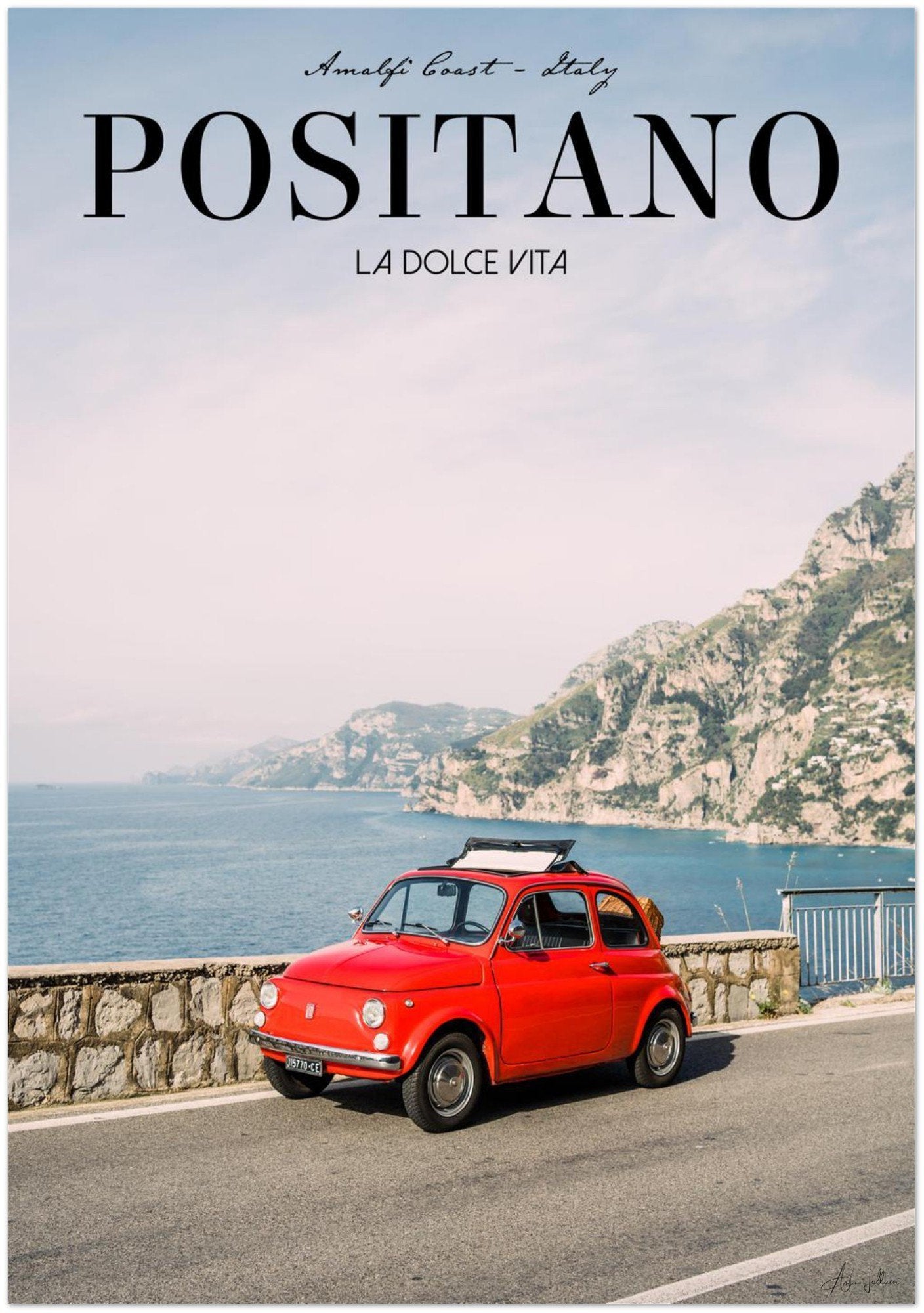 "La Dolce Vita" Fiat 500 in Positano Amalfi Coast Premium Semi-Glossy Paper Poster - AMALFITANA STORE