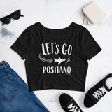 "Let's go to Positano" Women’s Crop Tee - AMALFITANA STORE